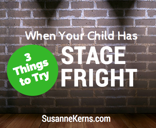 3 Things to Try When Your Child Has Stage Fright
